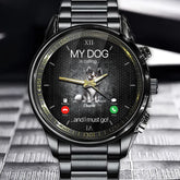 My Dog Is Calling - Personalized Watch with Custom Names for Pet Lovers