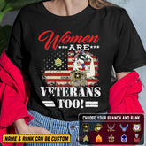 Women Are Veterans Too - Personalized Veteran Tee with Custom Name, Rank, and Branch