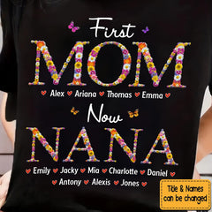 Personalized Gift For Nana First Mom Now Grandma Flower Pattern Shirt - Hoodie - Sweatshirt