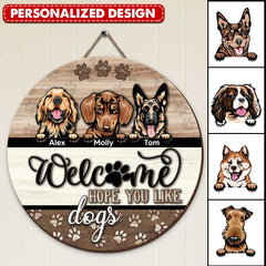 Welcome Hope You Like Dogs Personalized 2-layered Wooden Door Sign