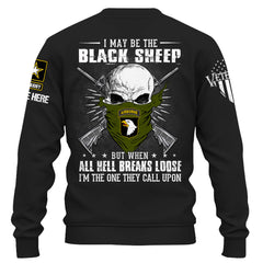 Personalized Shirt I May Be The Black Sheep But When All Hell Breaks Loose Custom Shirt For Veterans